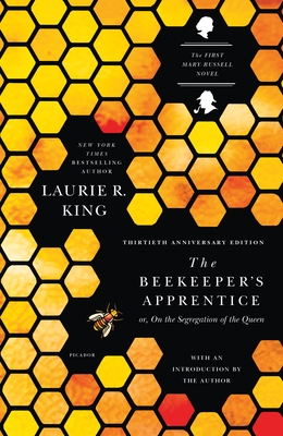 The Beekeeper's Apprentice: Or, on the Segregation of the Queen - King, Laurie R