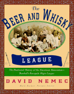 The Beer and Whisky League - Nemec, David, and Rucker, Mark (Photographer)