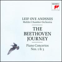 The Beethoven Journey: Piano Concertos Nos. 1 & 3 - Leif Ove Andsnes (piano); Mahler Chamber Orchestra; Leif Ove Andsnes (conductor)