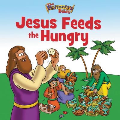 The Beginner's Bible Jesus Feeds the Hungry - The Beginner's Bible