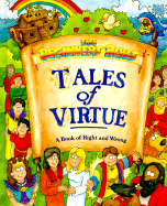 The Beginners Bible Tales of Virtue - Baker, Carolyn, Dr., Ph.D.
