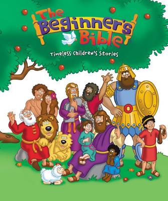 The Beginner's Bible: Timeless Bible Stories - 