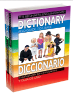 The Beginner's English/Spanish Dictionary and Guide to Usage/Diccionario Espanol/Ingles Para Principiantes y Guia de USO - Bennet, Archie, and Gutierrez, Marta