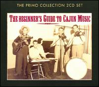 The Beginner's Guide to Cajun Music - Various Artists