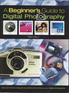 The Beginner's Guide to Digital Photography