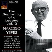 The Beginning of a Legend, Vol. 3 - Narciso Yepes (guitar)