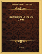 The Beginning Of The End (1898)