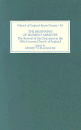 The Beginning of Women's Ministry: The Revival of the Deaconess in the Nineteenth-Century Church of England - Blackmore, Henrietta (Editor)