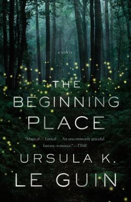 The Beginning Place - Le Guin, Ursula K