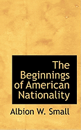 The Beginnings of American Nationality