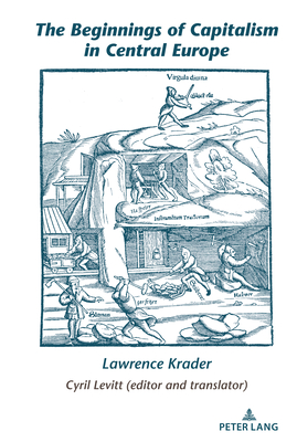 The Beginnings of Capitalism in Central Europe - Levitt, Cyril (Editor)