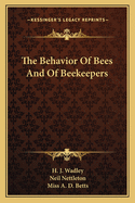 The Behavior of Bees and of Beekeepers