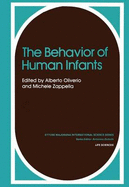 The Behavior of Human Infants - Oliverio, Alberto (Editor), and Zappella, Michele (Editor)