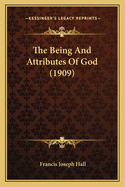 The Being and Attributes of God (1909)