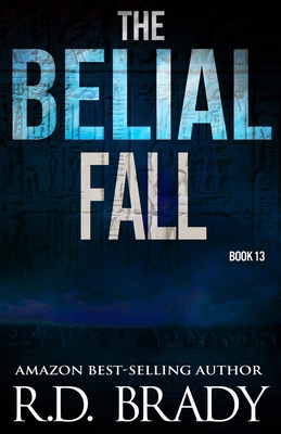The Belial Fall - Brady, R D>