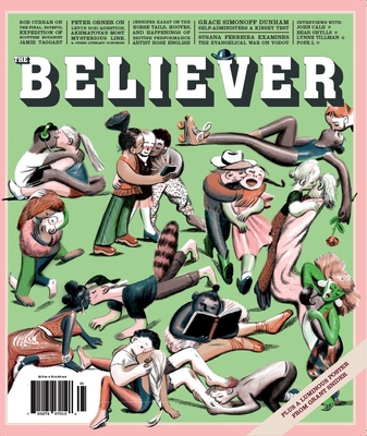 The Believer, Issue 116: December/January - The Beverly Rogers, Carol C Harter Black Mountain Institute (Compiled by)