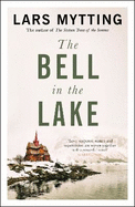 The Bell in the Lake: The Sister Bells Trilogy Vol. 1: The Times Historical Fiction Book of the Month