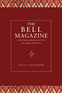The Bell Magazine and the Representation of Irish Identity