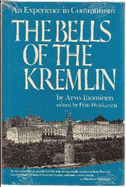 The Bells of the Kremlin: An Experience in Communism