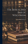 The Bench and Bar of Wisconsin