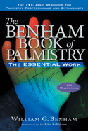 The Benham Book of Palmistry, Revised: The Essential Work