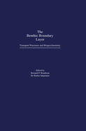 The Benthic Boundary Layer: Transport Processes and Biogeochemistry