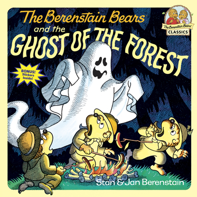 The Berenstain Bears and the Ghost of the Forest: A Picture Book for Kids and Toddlers - Berenstain, Stan, and Berenstain, Jan