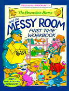 The Berenstain Bears and the Messy Room First Time Workbook