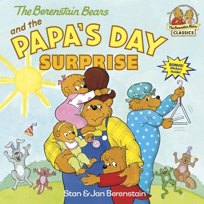 The Berenstain Bears and the Papa's Day Surprise - Berenstain, Stan, and Berenstain, Jan