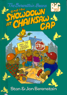 The Berenstain Bears and the Showdown at Chainsaw Gap - Berenstain, Stan, and Berenstain, Jan