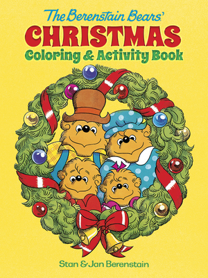 The Berenstain Bears' Christmas Coloring and Activity Book - Berenstain, Jan, and Berenstain, Stan