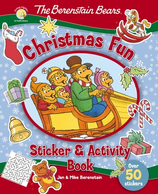 The Berenstain Bears Christmas Fun Sticker and Activity Book - Berenstain, Jan, and Berenstain, Mike