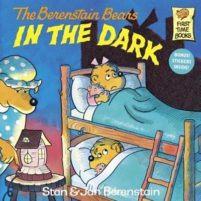 The Berenstain Bears in the Dark - Berenstain, Stan And Jan Berenstain