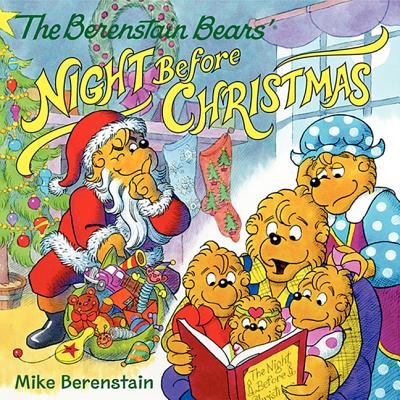 The Berenstain Bears' Night Before Christmas: A Christmas Holiday Book for Kids - 