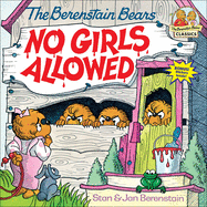 The Berenstain Bears: No Girls Allowed