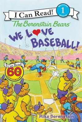 The Berenstain Bears: We Love Baseball! - 