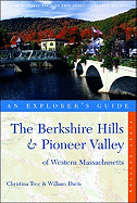The Berkshire Hills & Pioneer Valley of Western Massachusetts