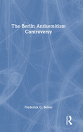 The Berlin Antisemitism Controversy