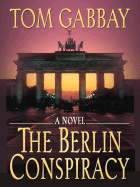 The Berlin Conspiracy