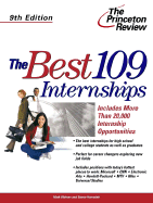 The Best 109 Internships, 9th Edition - Princeton Review, and Oldman, Mark
