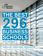 The Best 296 Business Schools, 2013 Edition