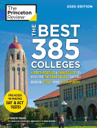 The Best 385 Colleges, 2020 Edition: In-Depth Profiles & Ranking Lists to Help Find the Right College for You