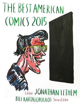 The Best American Comics - Lethem, Jonathan (Editor), and Kartalopoulos, Bill (Editor)