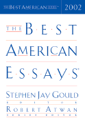 The Best American Essays 2002 - Gould, Stephen Jay (Editor), and Atwan, Robert (Editor)