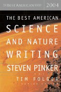 The Best American Science and Nature Writing 2004 - Kolbert, Elizabeth
