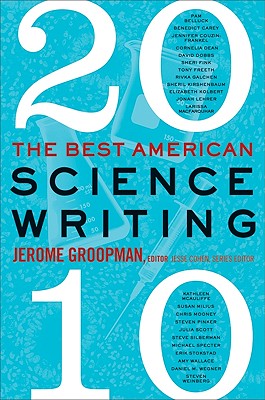 The Best American Science Writing - Groopman, Jerome
