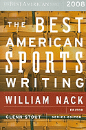 The Best American Sports Writing - Nack, William, and Stout, Glenn