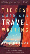 The Best American Travel Writing 2000 - Bryson, Bill (Editor), and Wilson, Jason (Editor)
