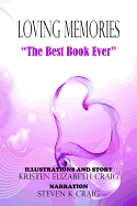 The Best Book Ever: Loving Memories #1 (Kristen Elizabeth Craig)