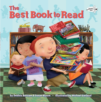 The Best Book to Read - Bertram, Debbie, and Bloom, Susan